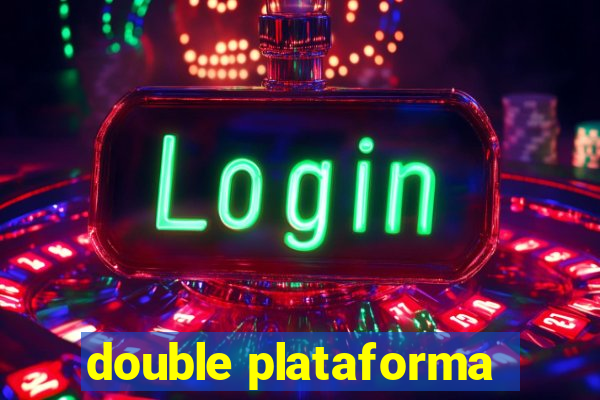 double plataforma